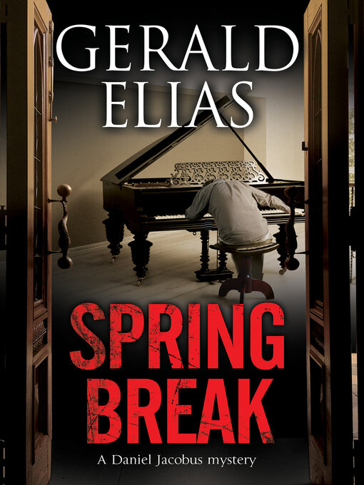 Title details for Spring Break by Gerald Elias - Available